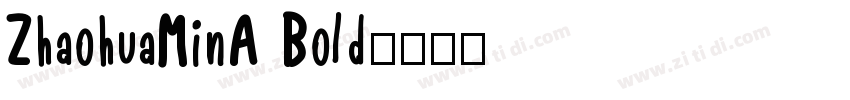 ZhaohuaMinA Bold字体转换